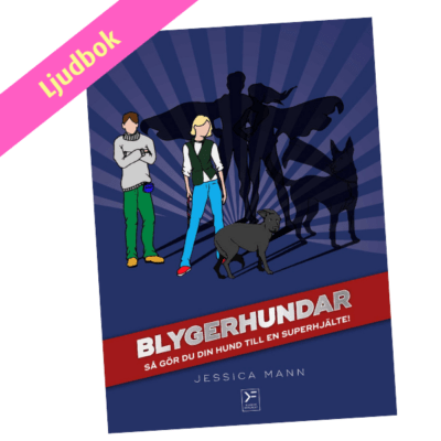 Blygerhundar - så gör du din hund till en superhjälte - ljudbok